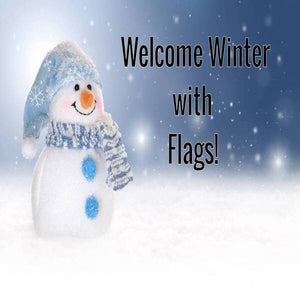 Welcome Winter With Flags!