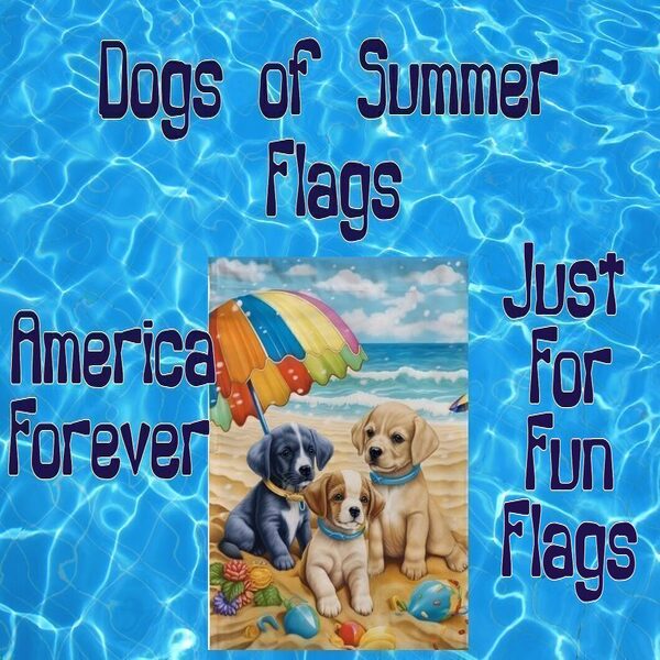 Dogs Of Summer Flags