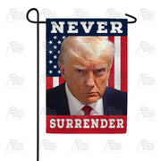 Trump Never Surrender Garden Flag