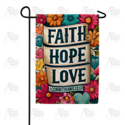 Faith Hope Love Scroll Garden Flag