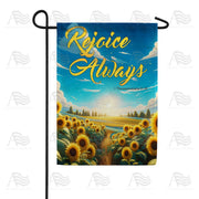 Rejoice Always Sunflowers Garden Flag