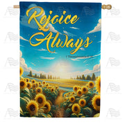 Rejoice Always Sunflowers House Flag