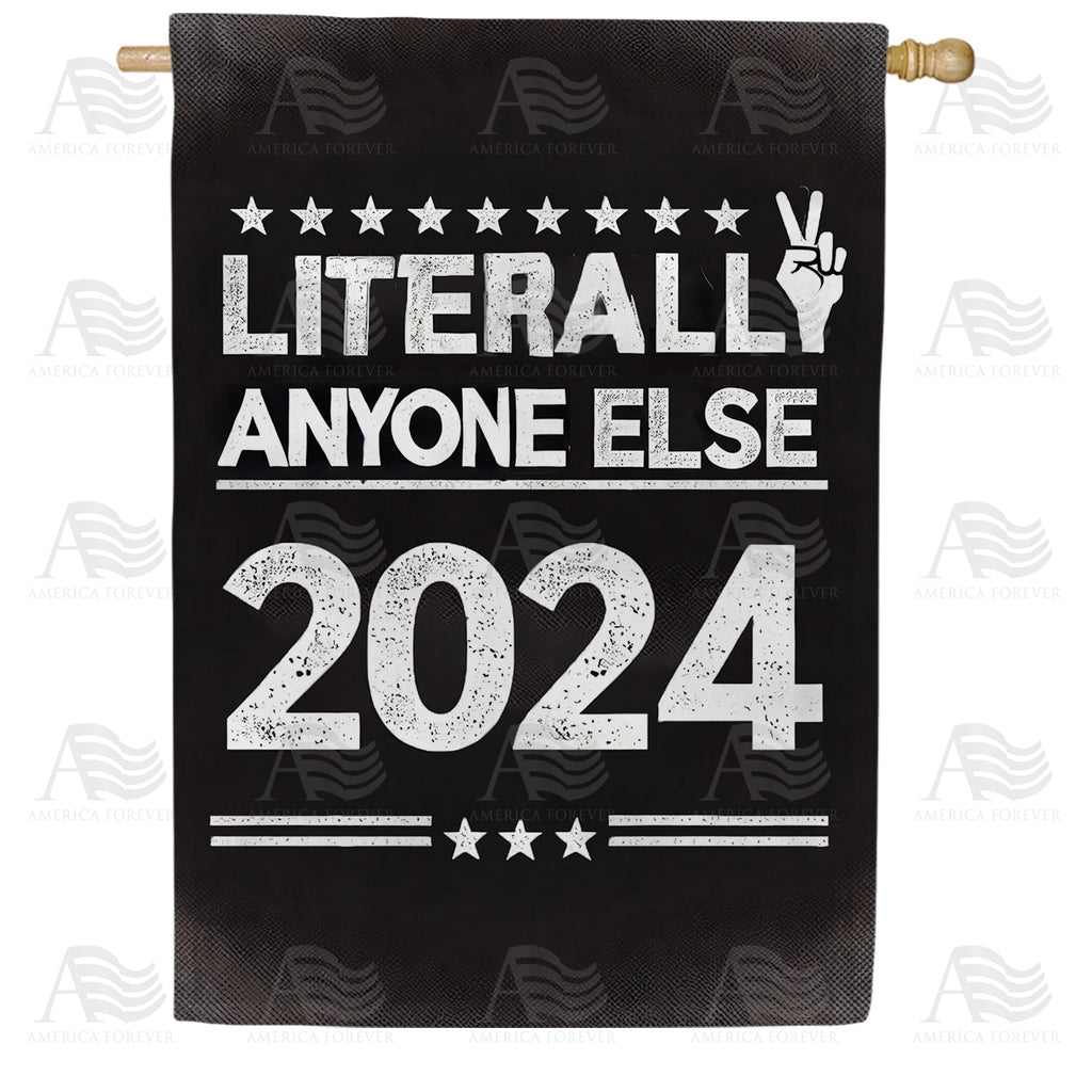 Anyone Else 2024 President House Flag