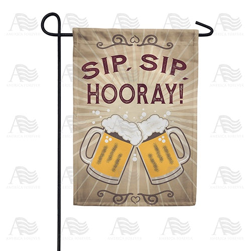 Sip, Sip, Hooray! Garden Flag