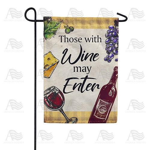 Bring Wine To Enter Garden Flag