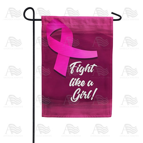 Girl, Fight Breast Cancer! Garden Flag – Just For Fun Flags