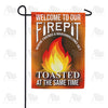 Welcome To Our Firepit Garden Flag