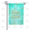 Trust In God Garden Flag