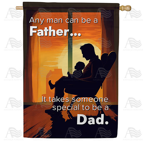 Special Man To Be Dad House Flag